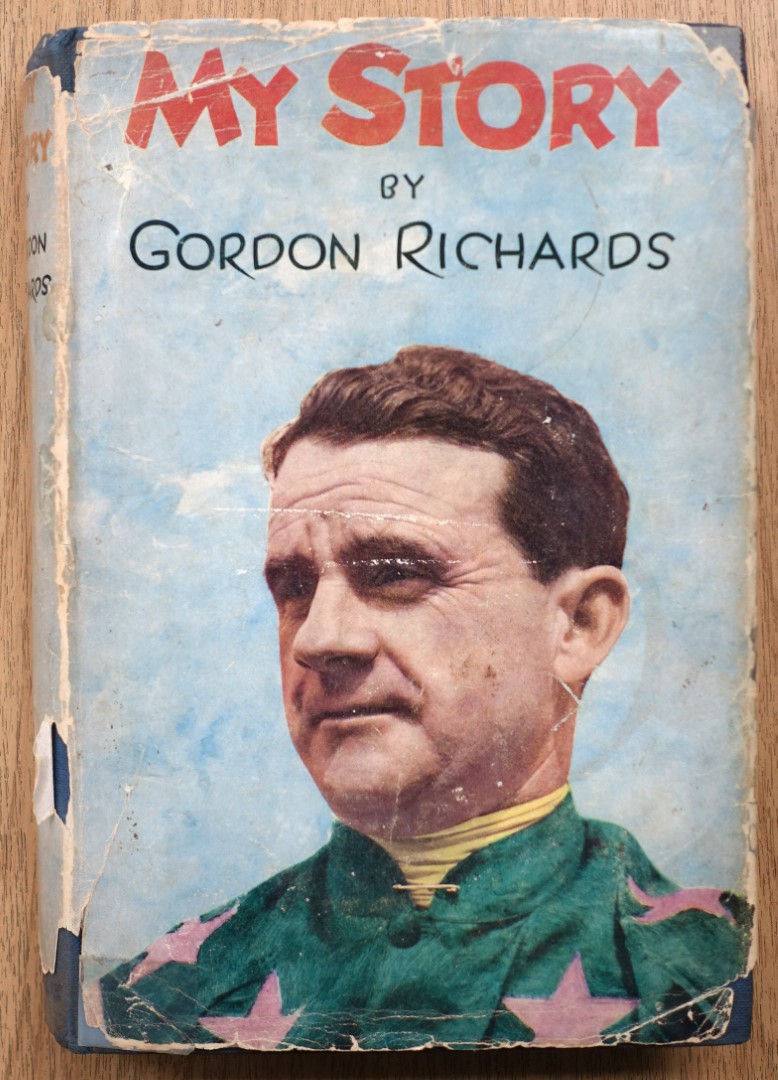 Sir Gordon Richards: My Story
