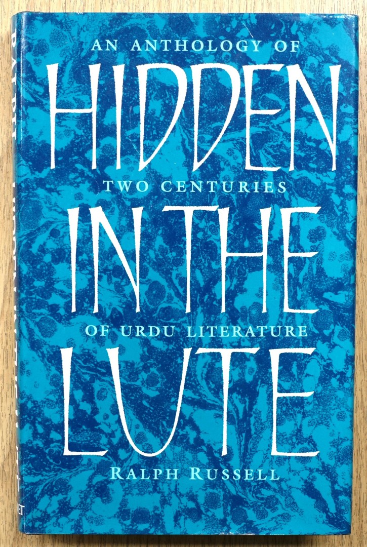 Hidden in the Lute; An Anthology of Two Centuries of Urdu