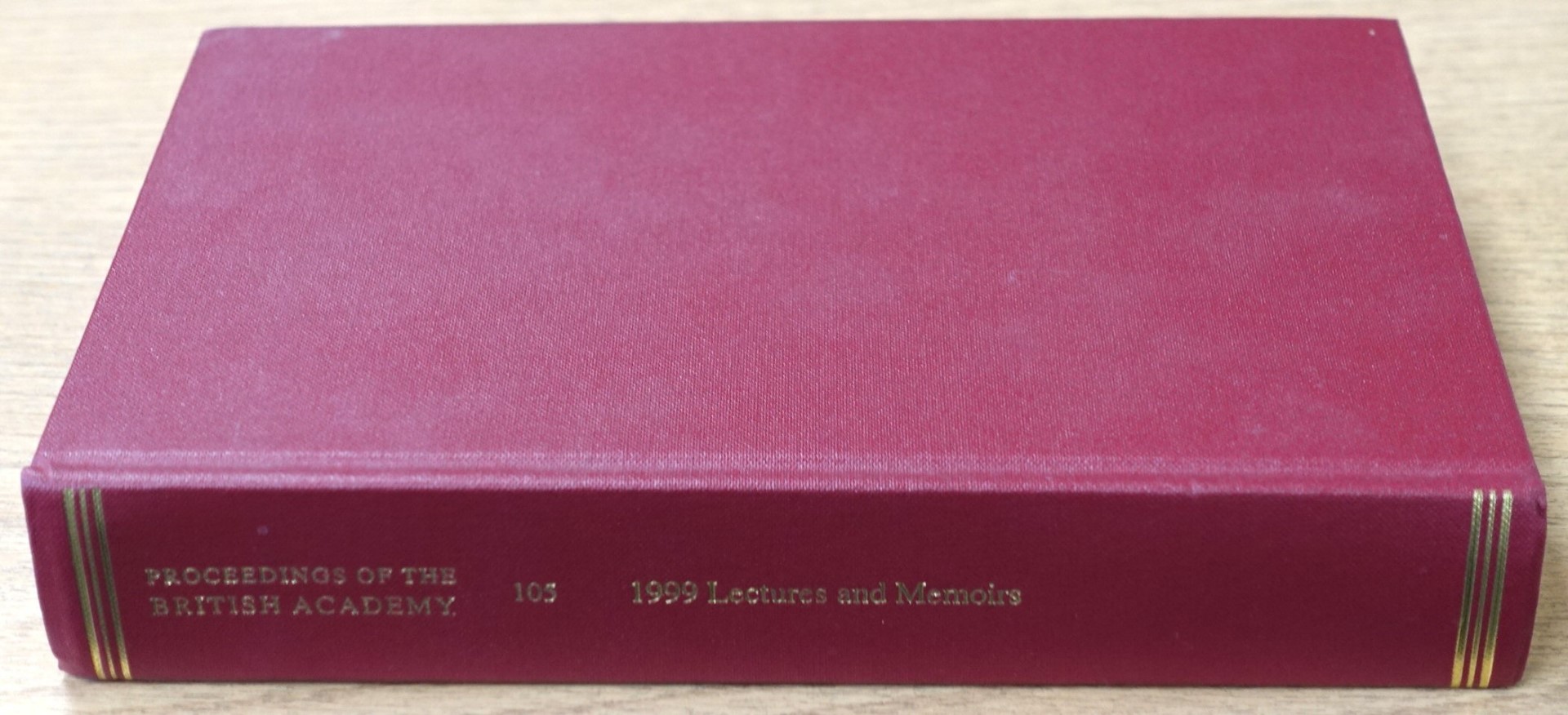 1999 Lectures and Memoirs (Proceedings of the British Academy, Vol. 105)