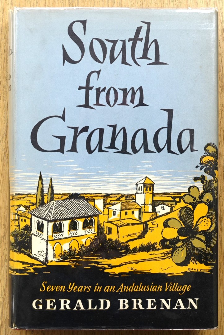 South From Granada: Seven Years in an Andalusian Village