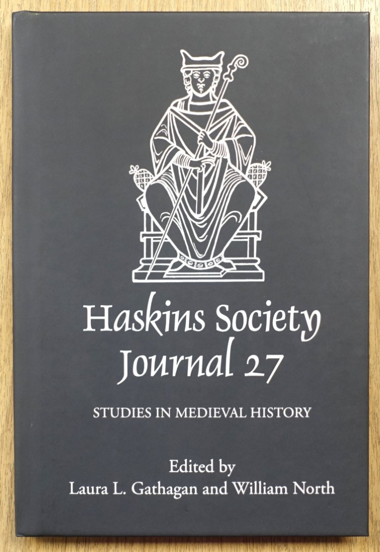 Haskins Society Journal 27: 2015: Studies in Medieval History