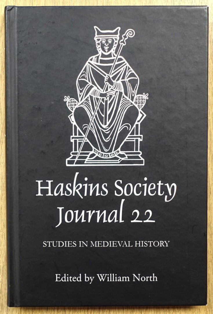 Haskins Society Journal 22: 2010: Studies in Medieval History