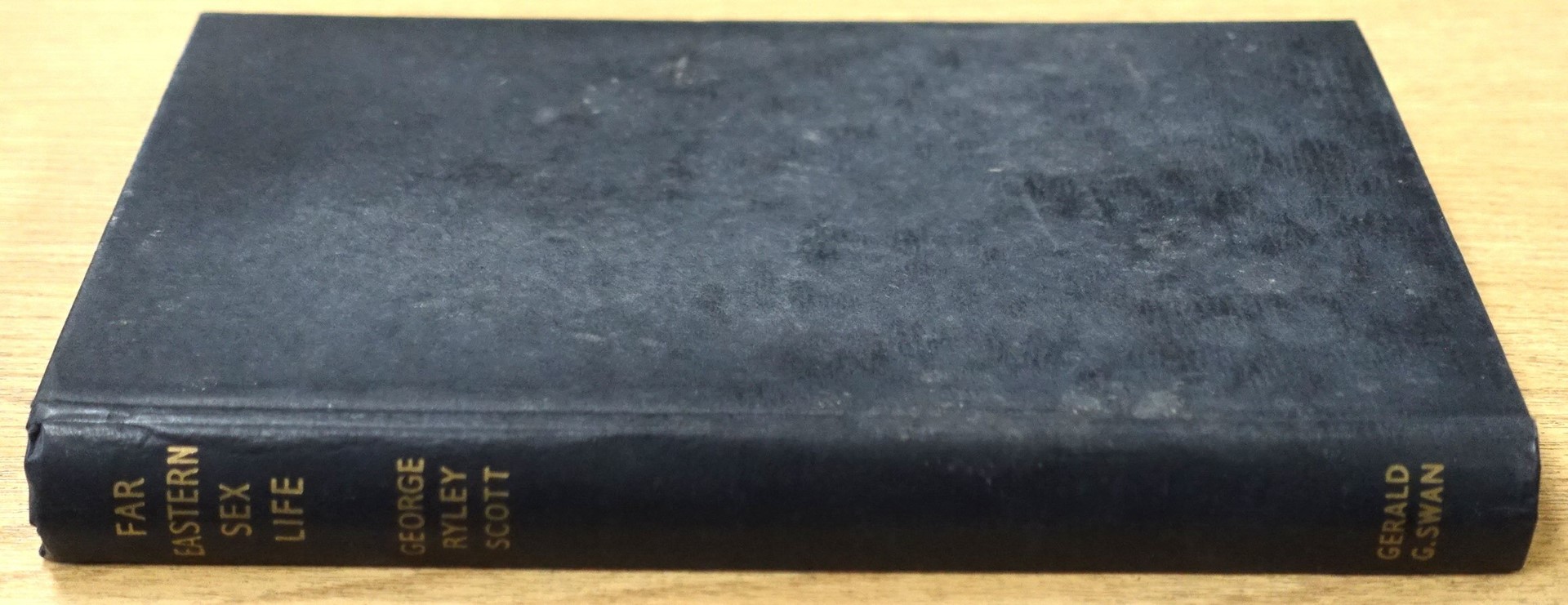 Far Eastern Sex Life: An Anthropological, Ethnological and Sociological Study of the Love Relations, Marriage Rites and Home Life of the Oriental Peoples
