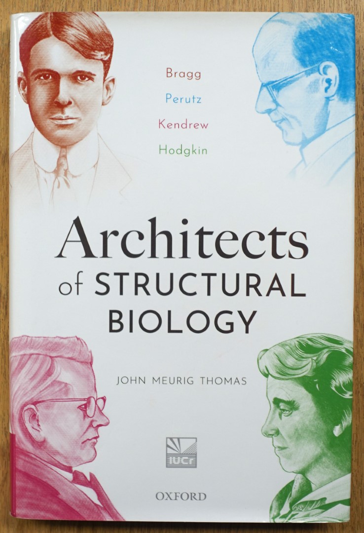 Architects of Structural Biology: Bragg, Perutz, Kendrew, Hodgkin
