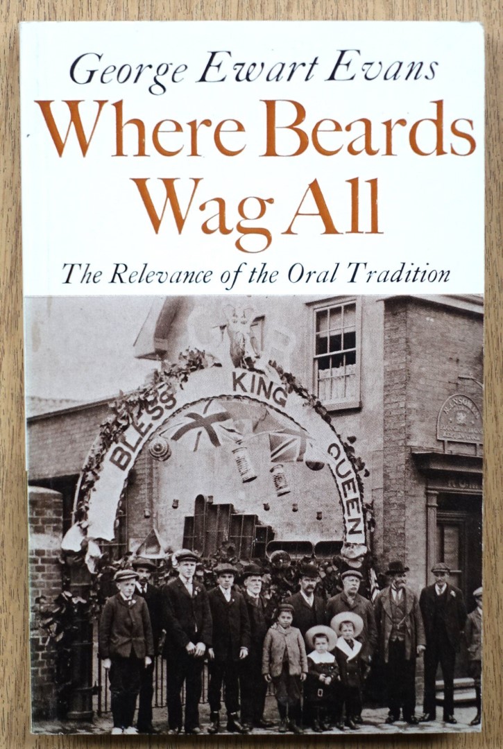 Where Beards Wag All: The Relevance of the Oral Tradition