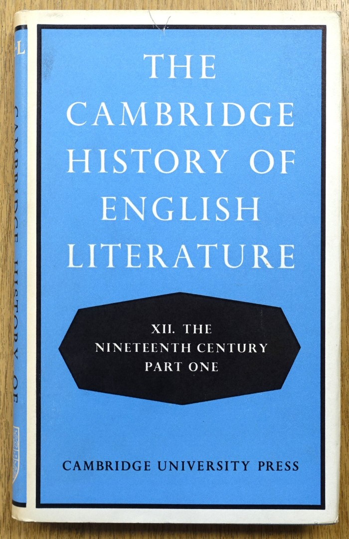 The Cambridge History of English Literature: XII: The Nineteenth Century: Part One
