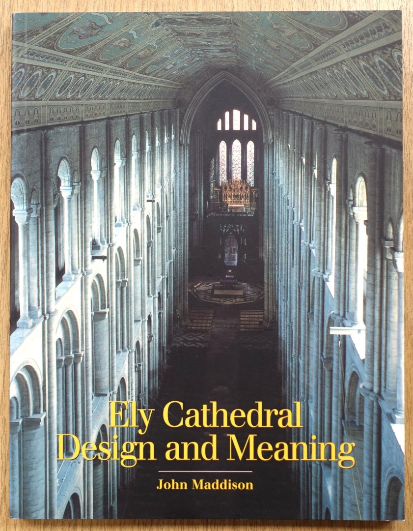 Ely Cathedral: Design and Meaning