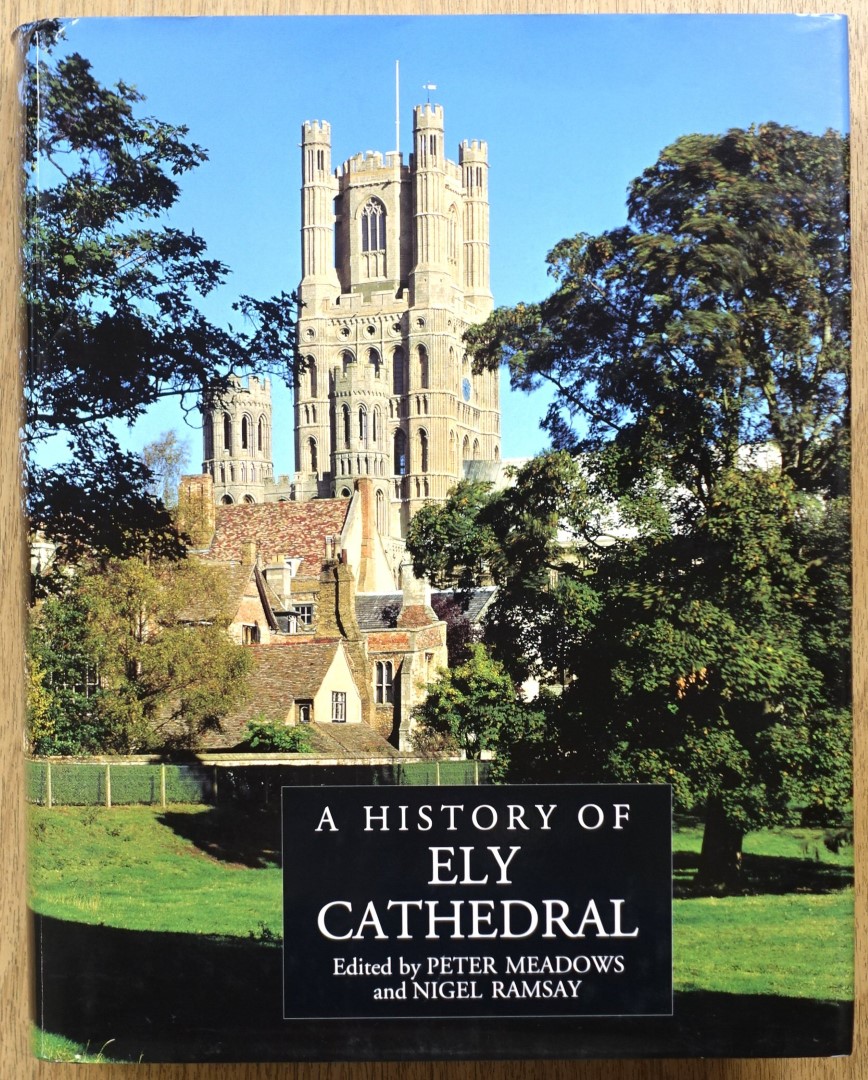A History of Ely Cathedral