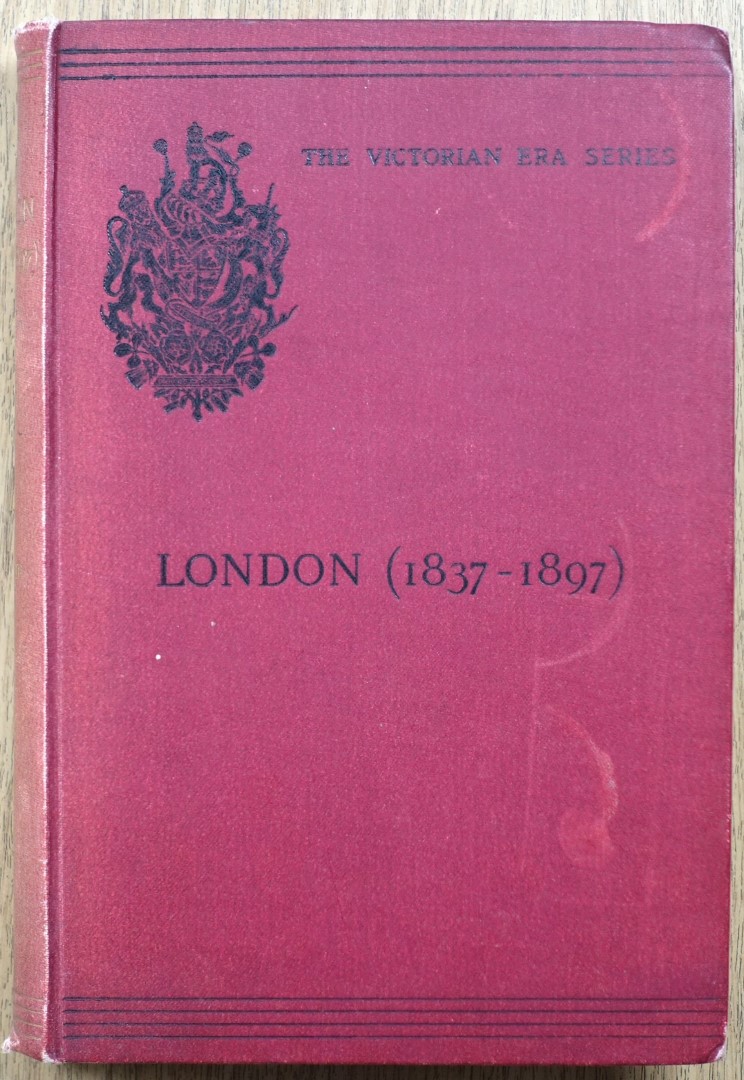 London in the Reign of Victoria (1837-1897)