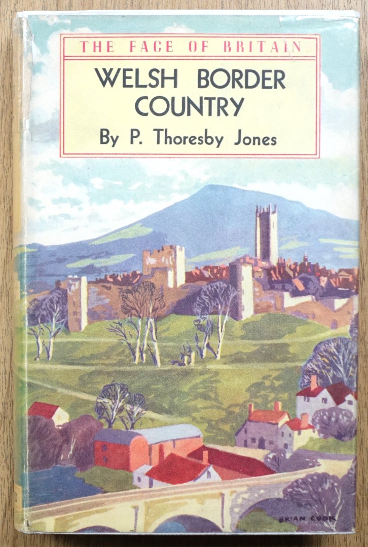 Welsh Border Country (The Face of Britain)