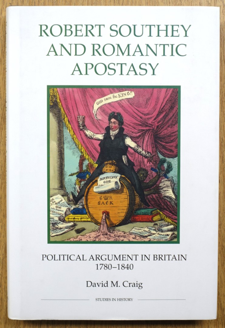 Robert Southey and Romantic Apostasy: Political Argument in Britain, 1780-1840