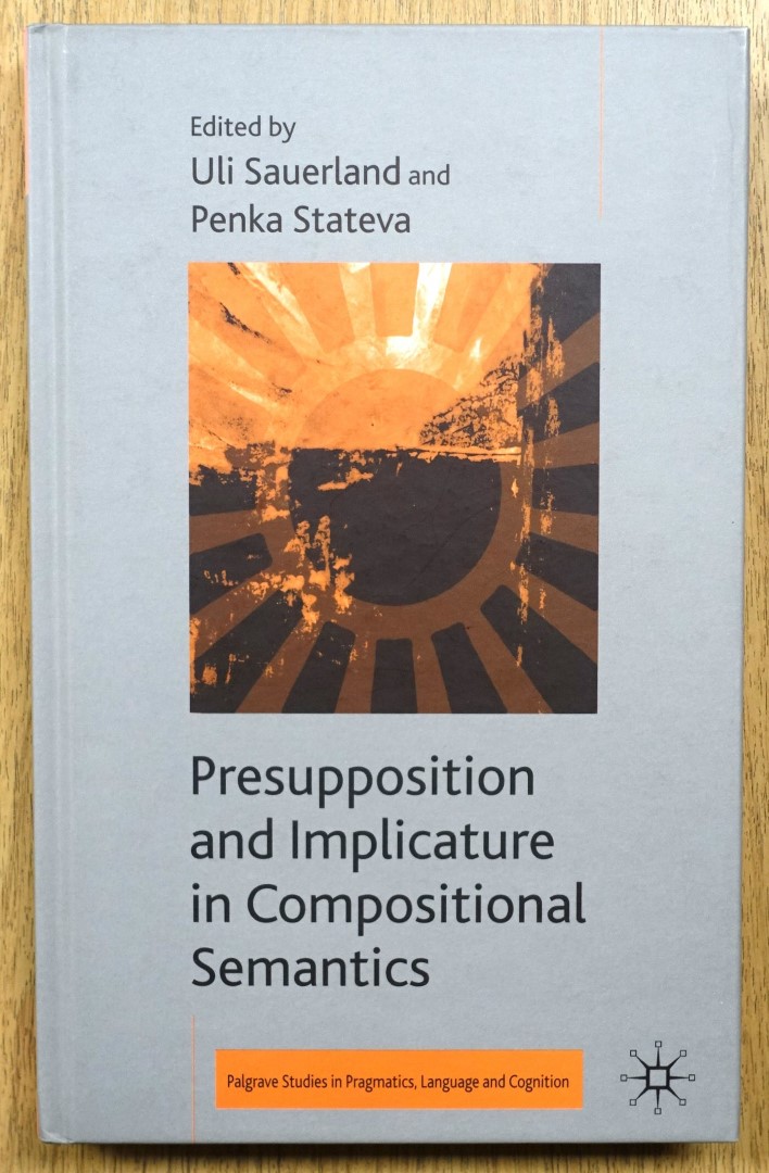 Presupposition and Implicature in Compositional Semantics
