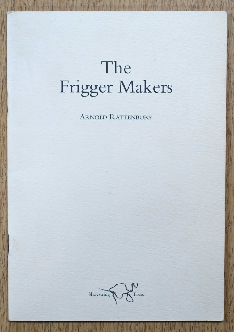 The Frigger Makers