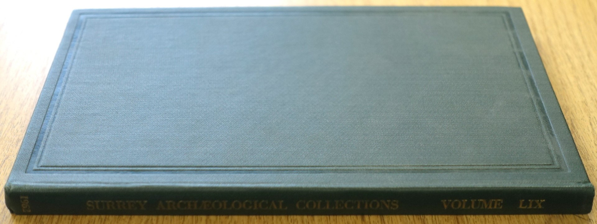 Surrey Archeological Collections, Relating to the History and Antiquities of the County, Volume 59