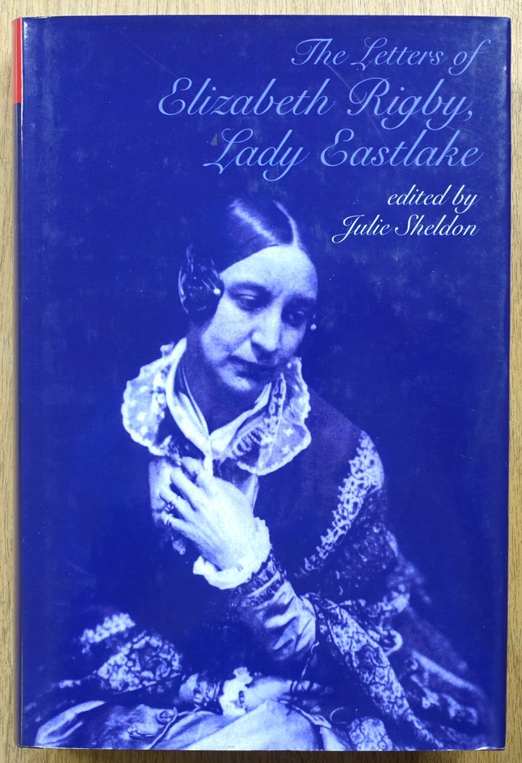 The Letters of Elizabeth Rigby, Lady Eastlake