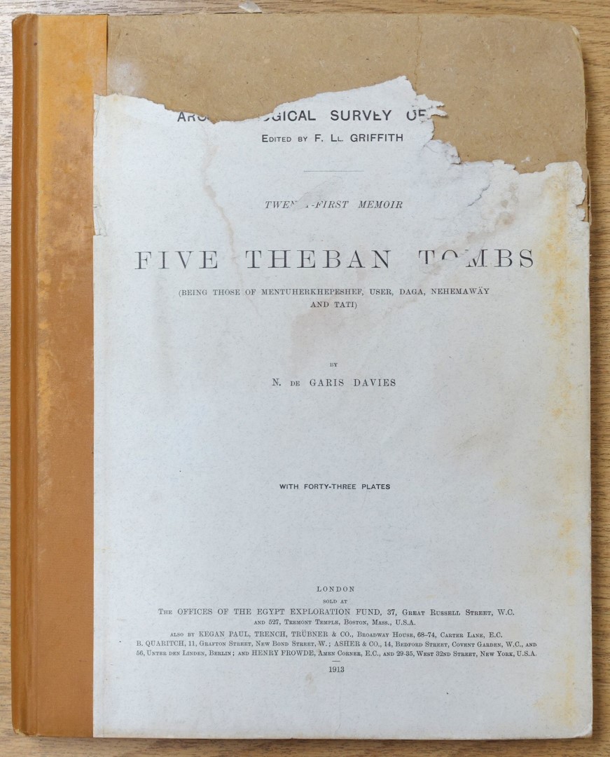Five Theban Tombs: Thes Being of Mentuherkhepeshef, User, Daga Nehemaway and Tati: Twenty First Memoir