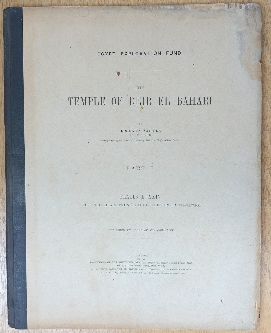 The Temple of Deir El Bahari: Part I.: Plates I.-XXIV. The North-Western End of the Upper Platform