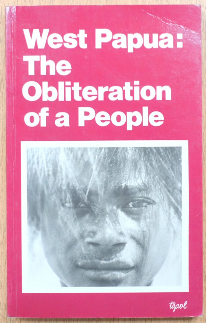 West Papua: The Obliteration of a People