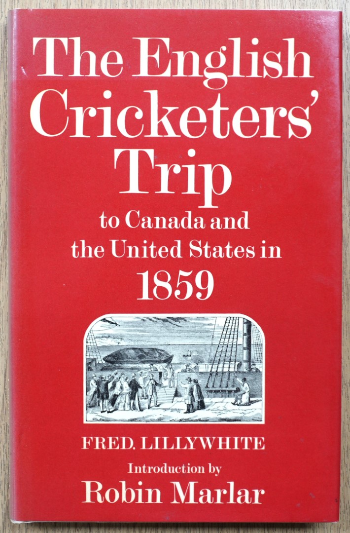 The English Cricketers' Trip to Canada and the United States in 1859