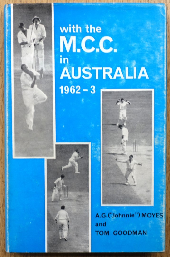 With the M.C.C. in Australia 1962-3: A Critical Story of the Tour