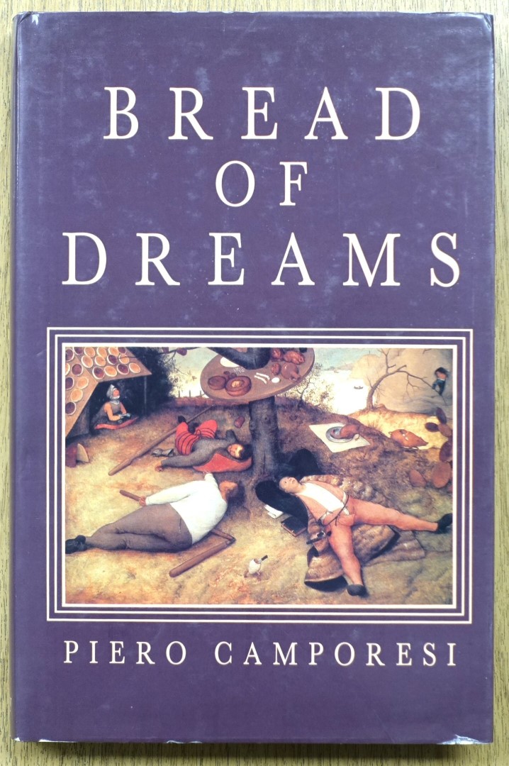 Bread of Dreams: Food and Fantasy in Early Modern Europe