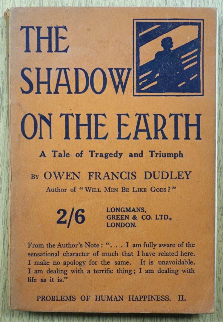 The Shadow on the Earth: A Tale of Tragedy and Triumph (Problems of Human Happiness, II)