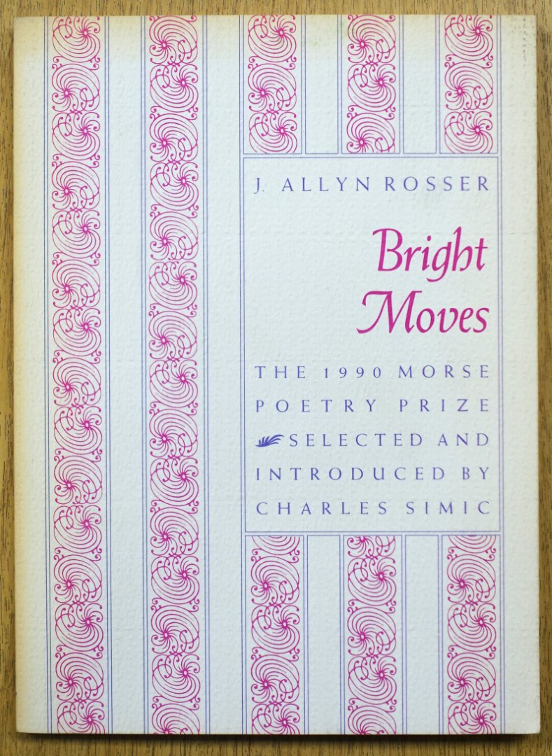 Bright Moves: The 1990 Morse Poetry Prize