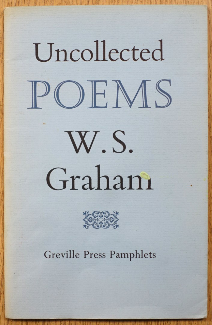 W.S. Graham: Uncollected Poems