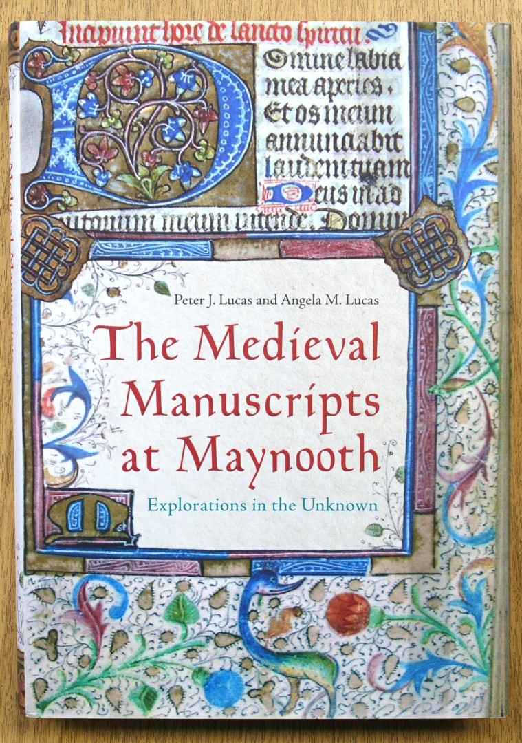 The Medieval Manuscripts at Maynooth: Explorations in the Unknown