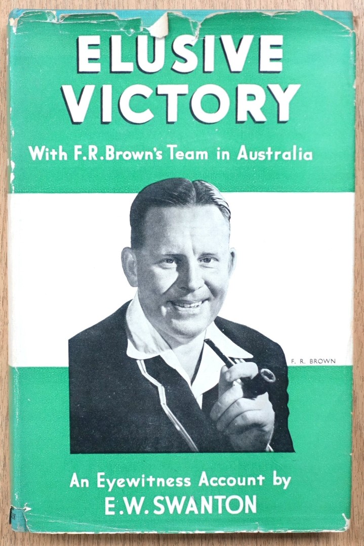 Elusive Victory: With F.R. Brown's Team in Australia