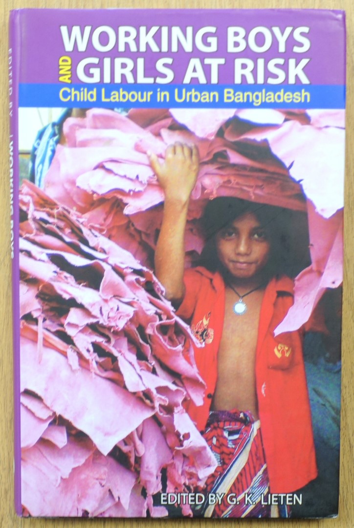 Working Boys and Girls at Risk: Child Labour in Urban Bangladesh