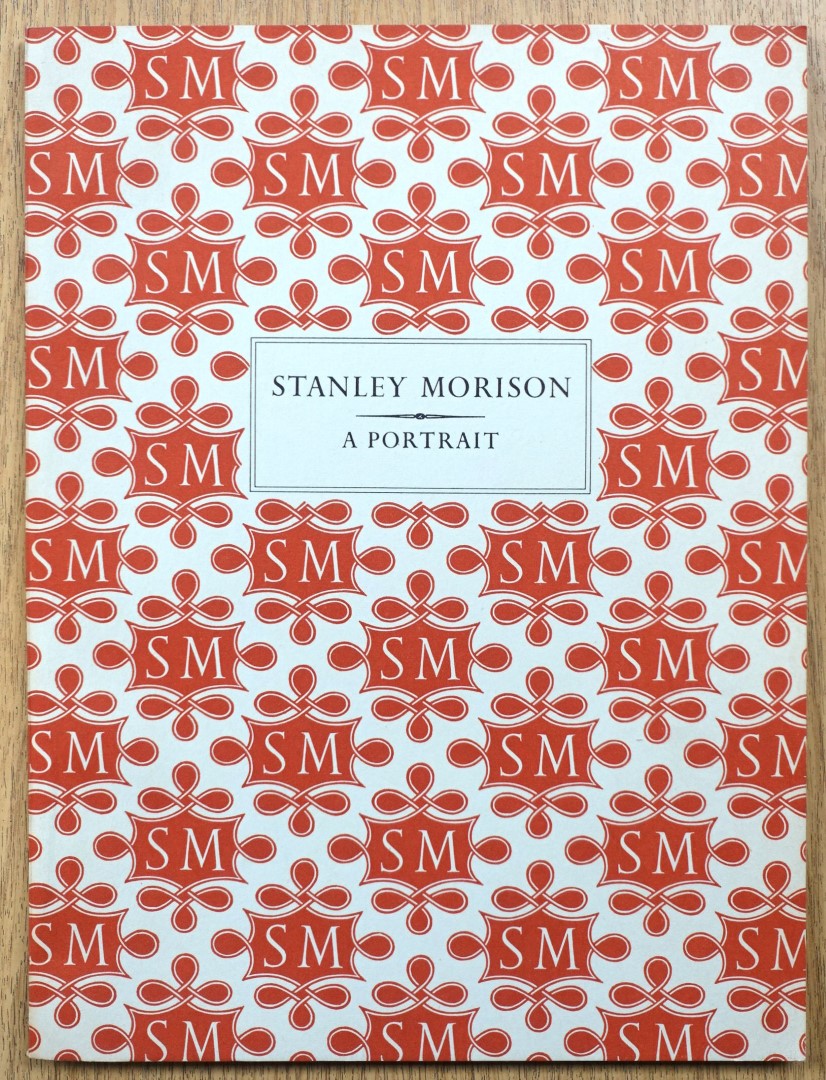 Stanley Morison: A Portrait