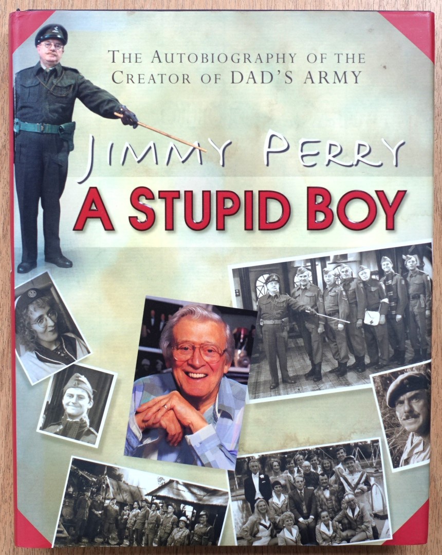 A Stupid Boy: The Autobiography of the Creator of Dad's Army