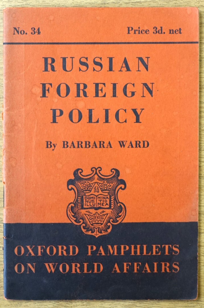 Russian Foreign Policy (Oxford Pamphlets on World Affairs, No. 34)