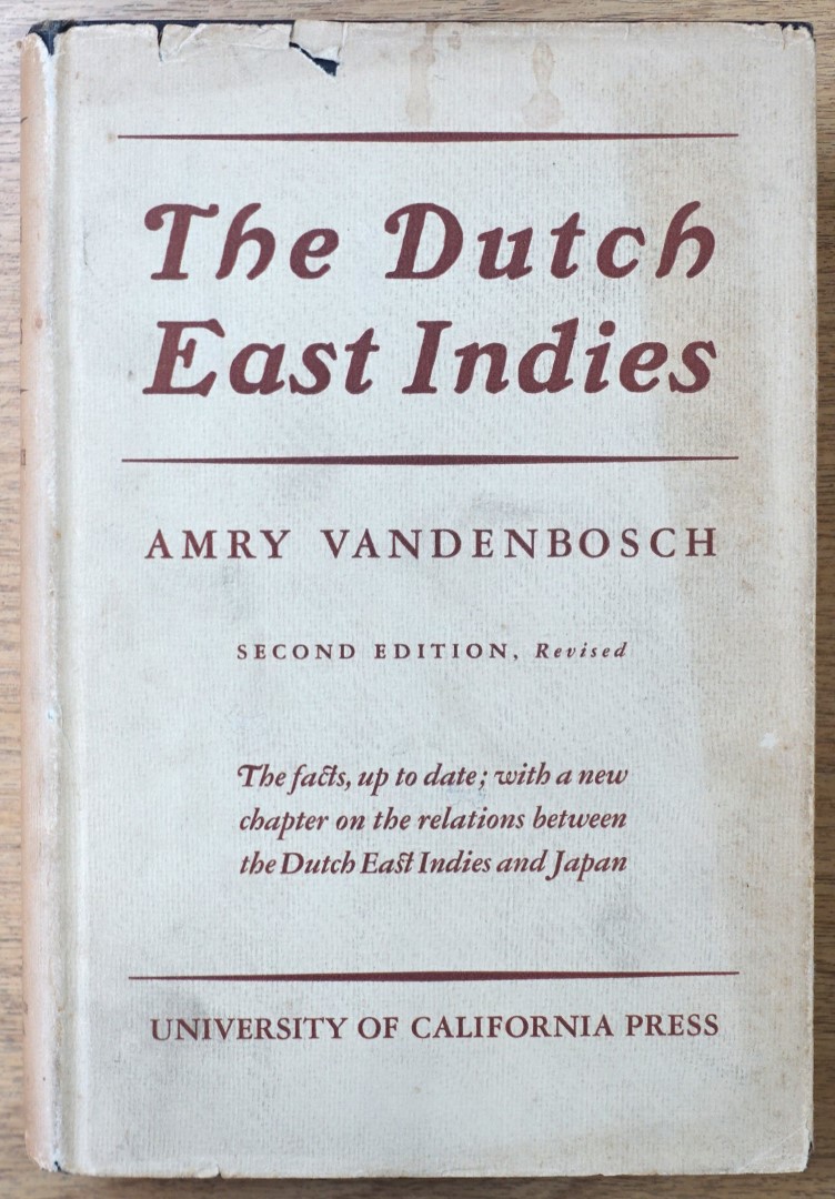 The Dutch East Indies: Its Government, Problems, and Politics