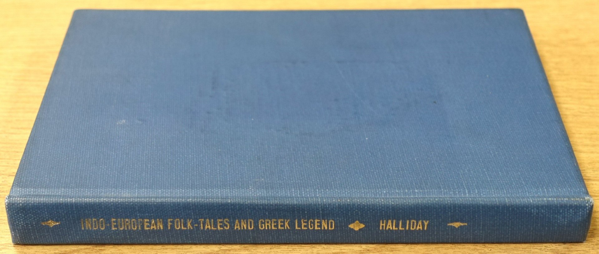 Indo-European Folk-Tales and Greek Legend: The Gray Lectures 1932