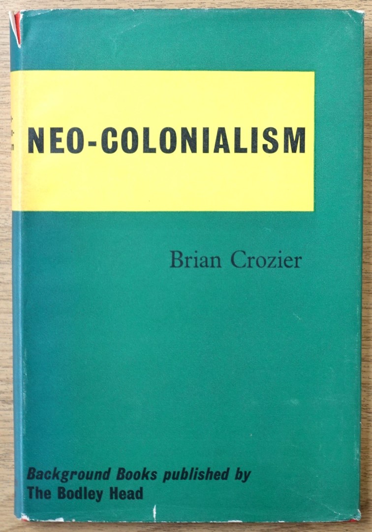 Neo-Colonialism: A Background Book