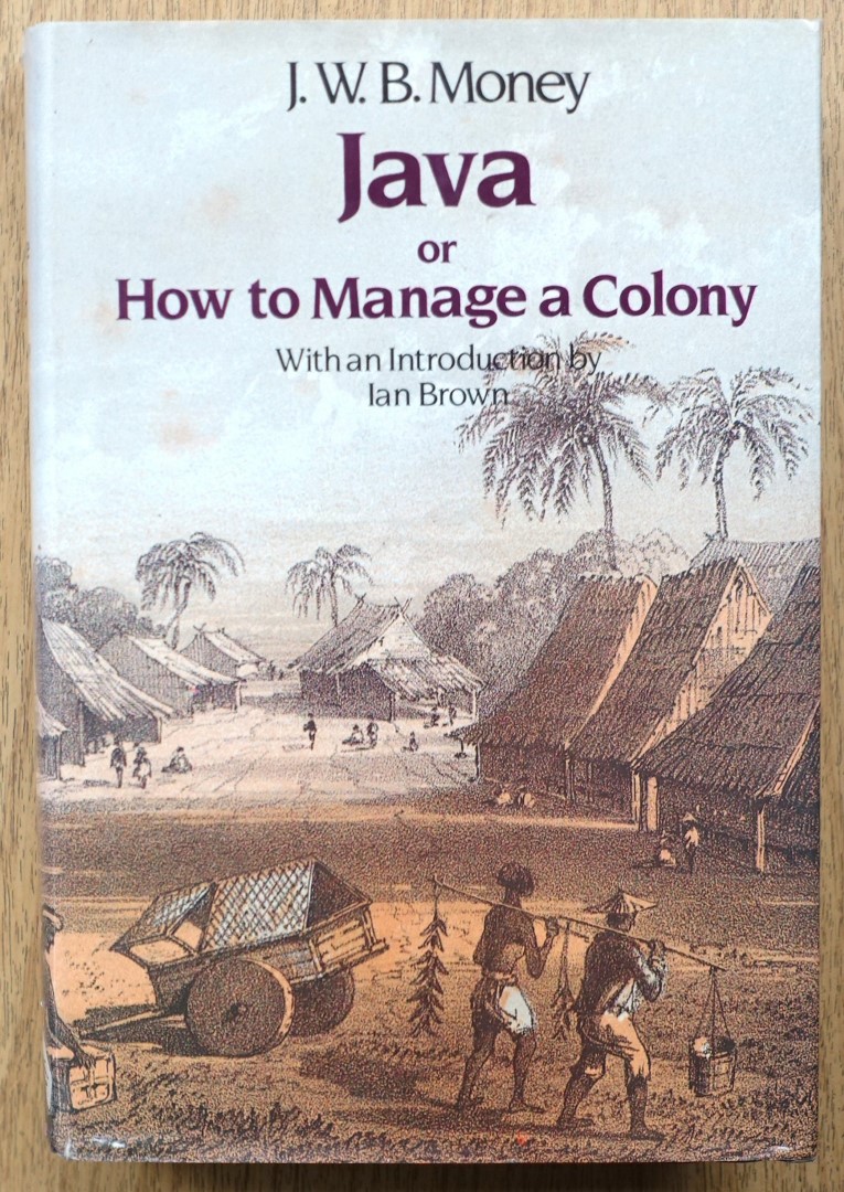 Java or, How to Manage a Colony, Volumes One and Two