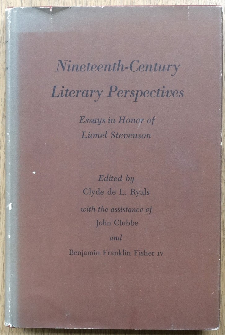 Nineteenth-century Literary Perspectives: Essays in Honor of Lionel Stevenson