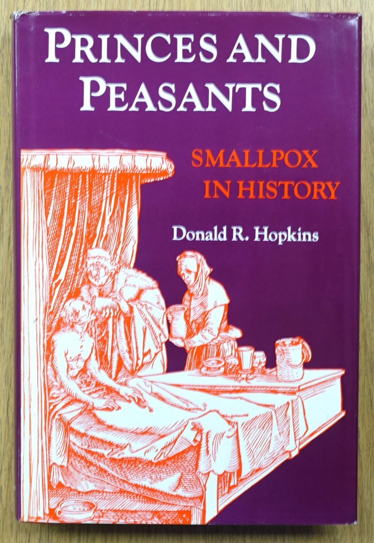 Princes and Peasants: Smallpox in History