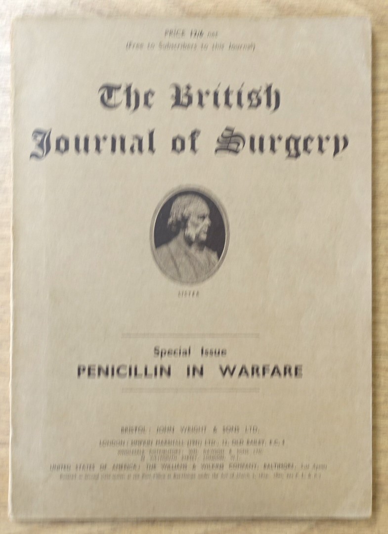 The British Journal of Surgery: Special Issue: Penicillin in Warfare: Vol. XXXII