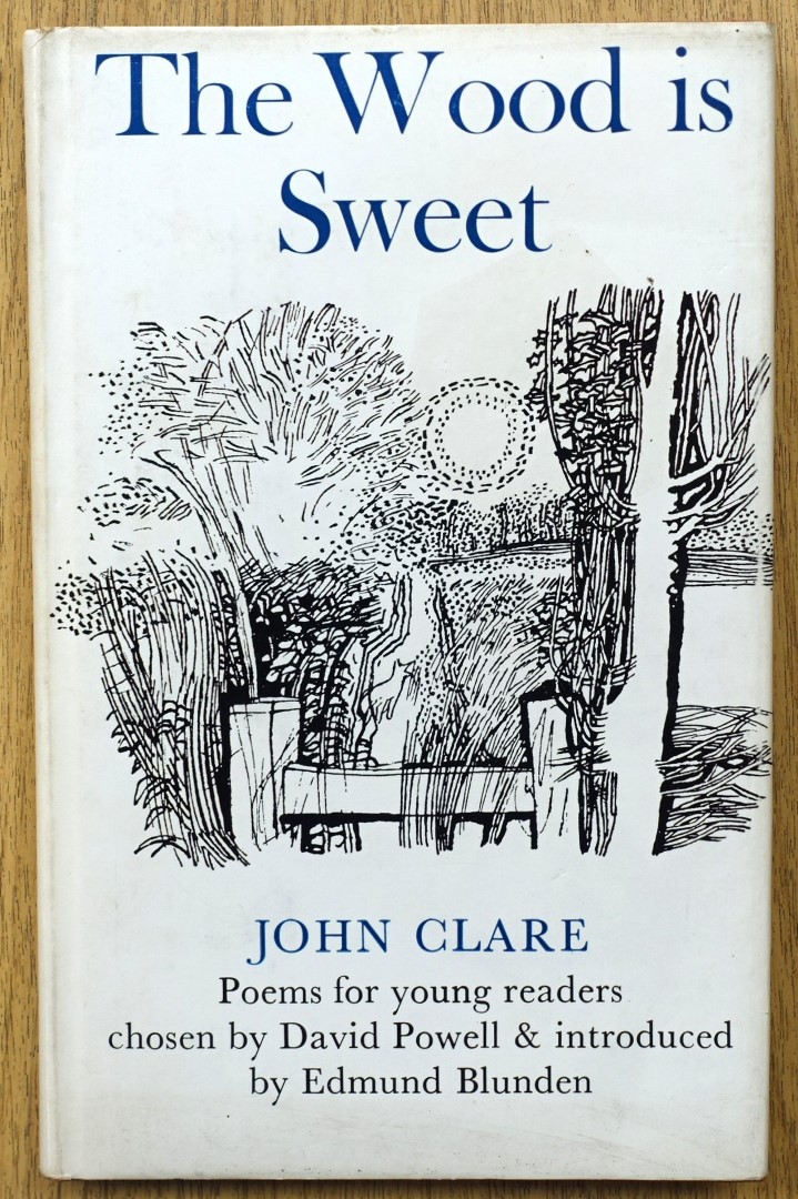 The Wood is Sweet: John Clare: Poems for Young Readers