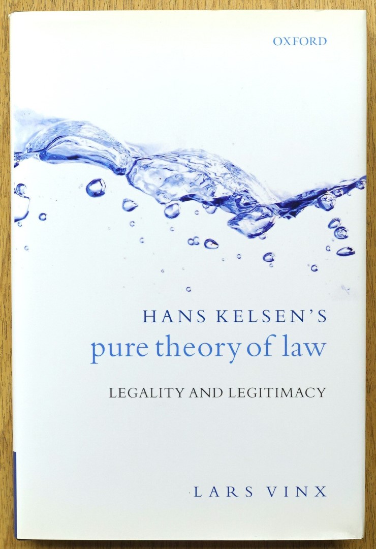 Hans Kelsen's Pure Theory of Law: Legality and Legitimacy
