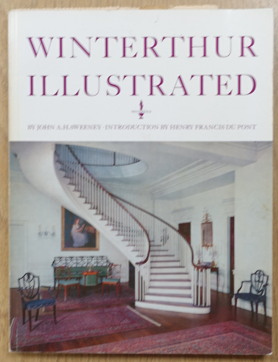 Winterthur Illustrated