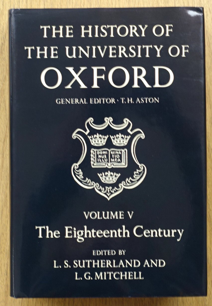 The History of the University of Oxford: Volume V: The Eighteenth Century