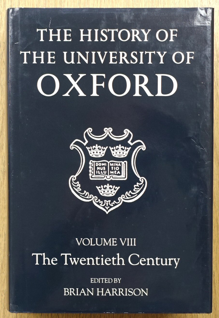 The History of the University of Oxford: Volume VIII: The Twentieth Century