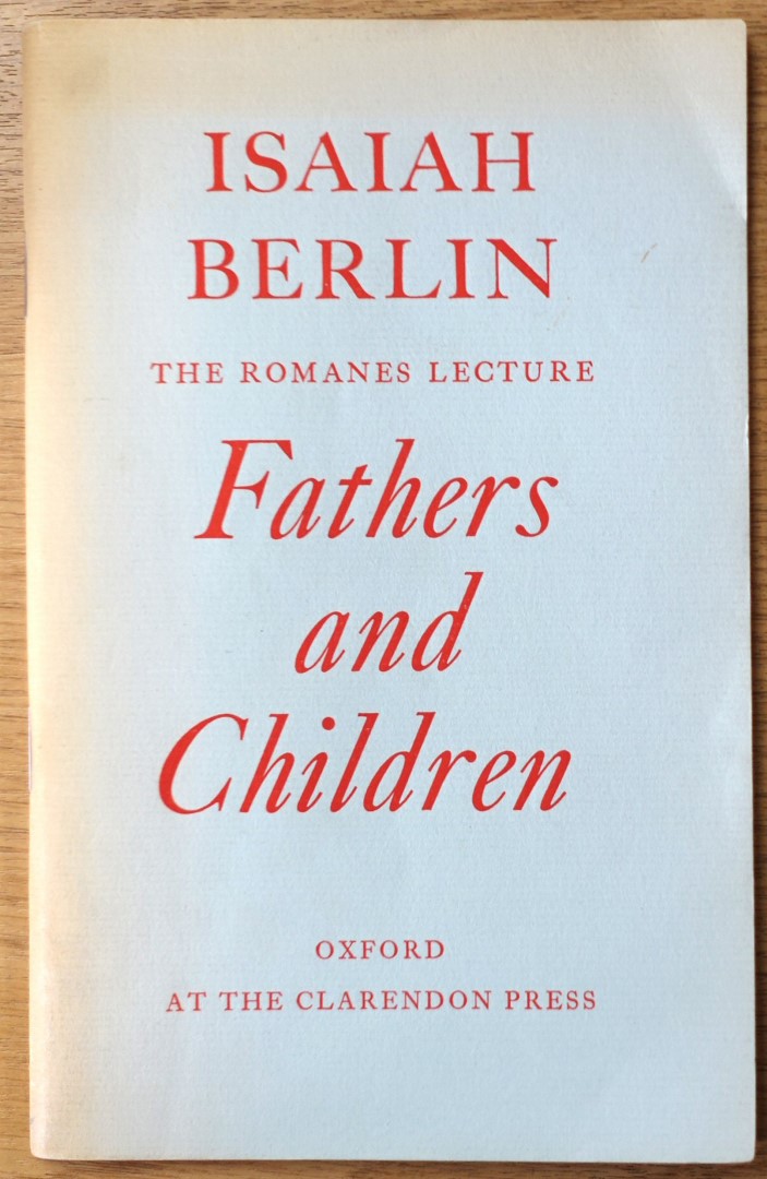 Fathers and Children: The Romanes Lecture Delivered in the Sheldonian Theatre, 12 November1970