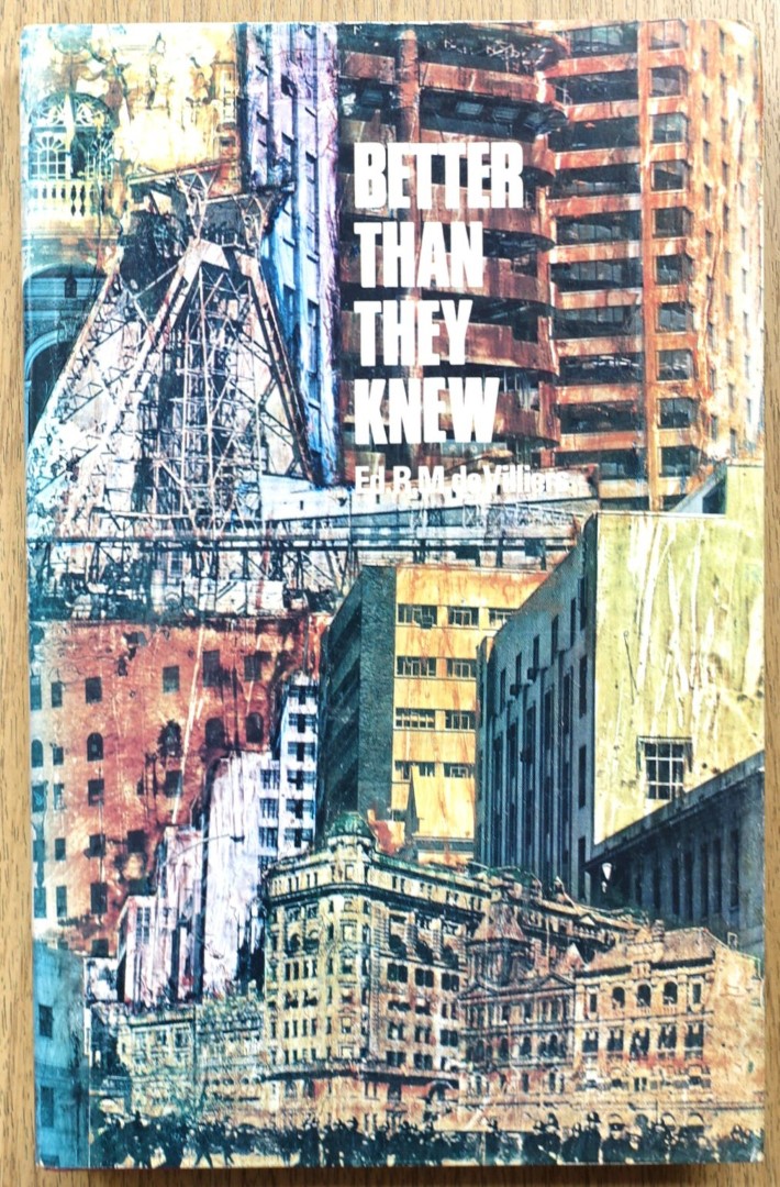 Better Than They Knew: Volume I