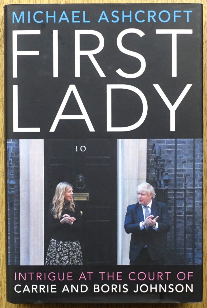 First Lady: Intrigue at the Court of Carrie and Boris Johnson