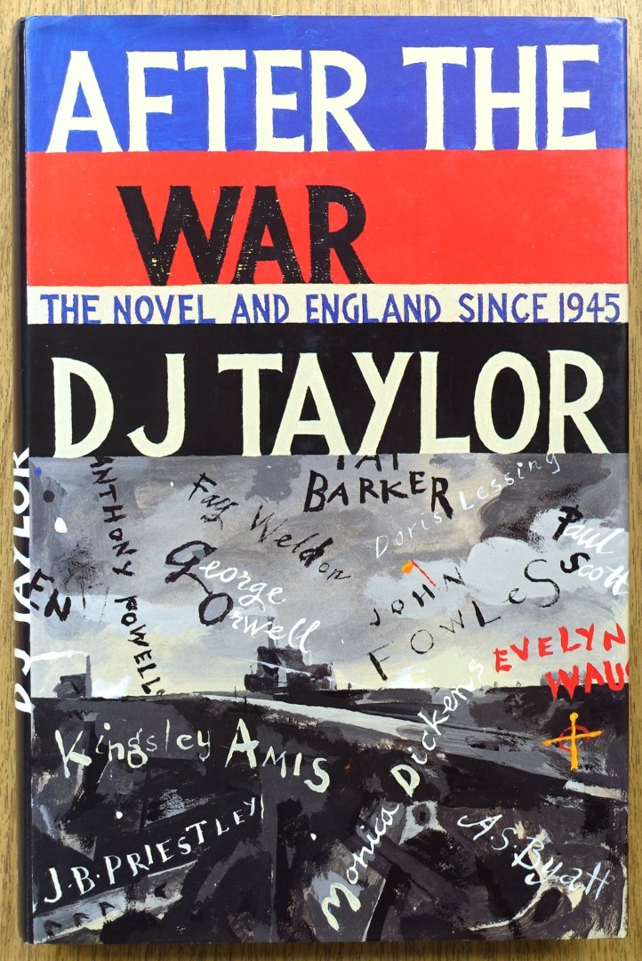 After the War: The Novel and England Since 1945